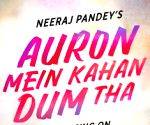'Auron Mein Kahan Dum Tha' starring Ajay Devgn & Tabu shifts release date to July 5