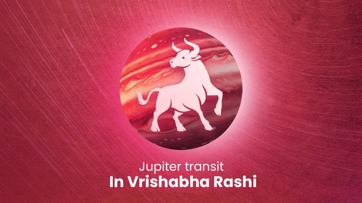 Jupiter Transit in Vrishab Rashi